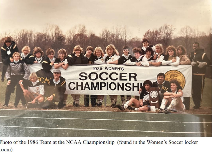 Photo of the 1986 Team at the NCAA Championship (found in the Women's Soccer locker room)