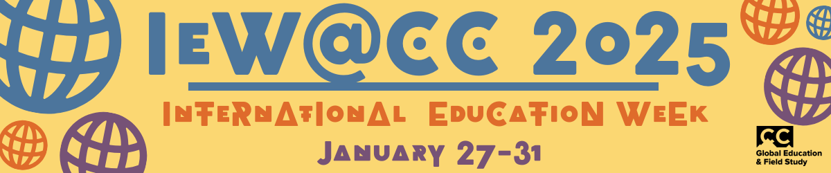 IEW@CC 2025  International Education Week   January 27-31