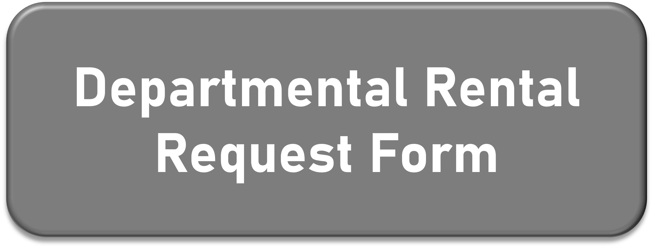 Button for Gear House Departmental Reservation Request Form