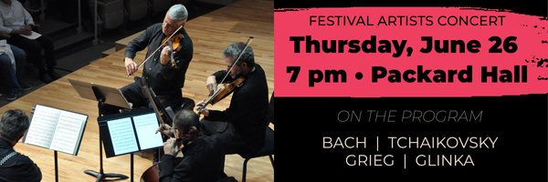 Festival Artists Concert, 7 p.m. Thursday, June 26, Packard Hall